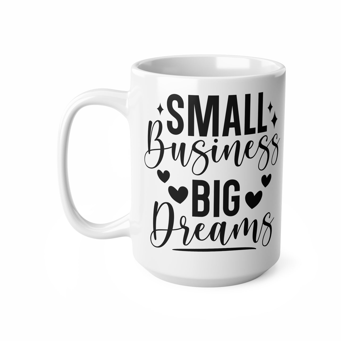 Coffee Mug with Inspirational Quote, Small Business Big Dreams, Entrepreneur Gift, Office Decor, Coffee Lover Gift