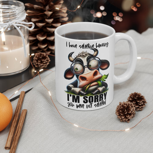 Funny Cow Mug - "I'm Sorry, You Were Not Selected" - Perfect for Coffee Lovers